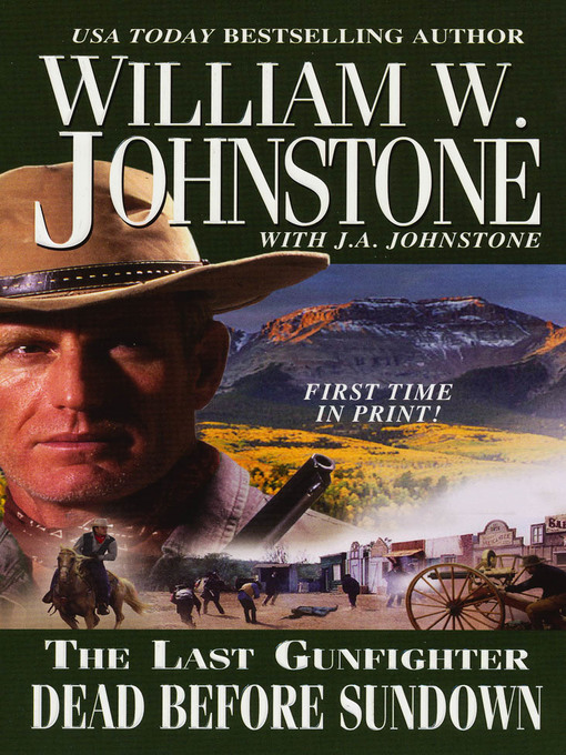Title details for Dead Before Sundown by William W. Johnstone - Available